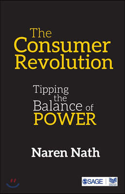 The Consumer Revolution: Tipping the Balance of Power