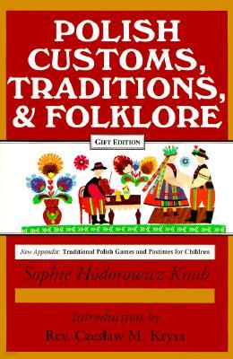 Polish Traditions, Customs, and Folklore