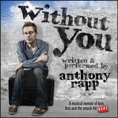 Anthony Rapp - Without You (Cast Recording)(CD)
