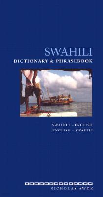 Swahili Dictionary and Phrasebook: Swahili-English/English-Swahili