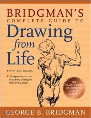 Bridgman's Complete Guide to Drawing from Life
