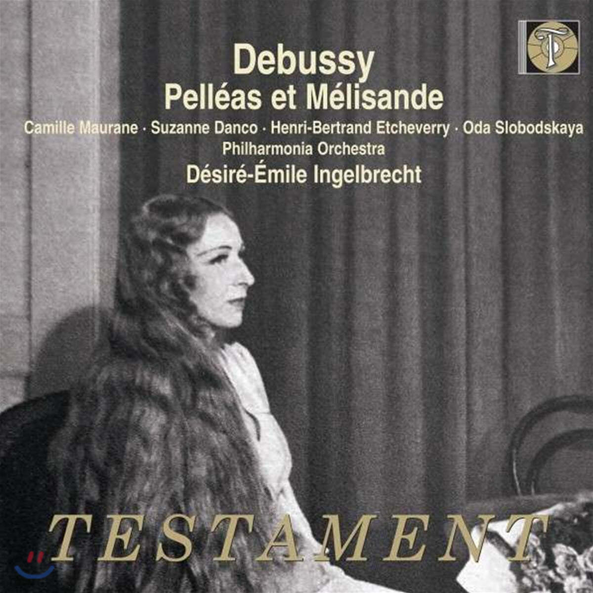 Camille Maurane 드뷔시: 오페라 &#39;펠레아스와 멜레장드&#39; (Debussy : Pelleas Et Melisande) 