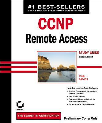 CCNP: Remote Access Study Guide Exam #643-821