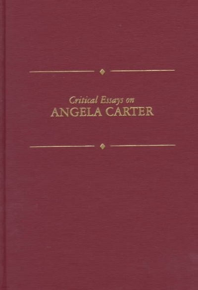 Critical Essays on Angela Carter: Angela Carter