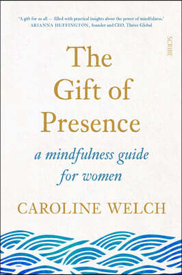 The Gift of Presence
