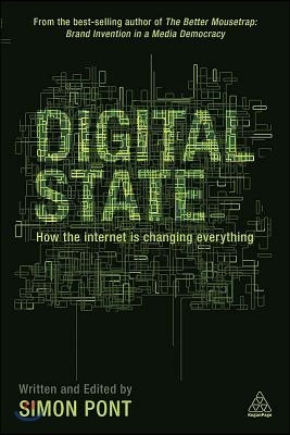 Digital State: How the Internet Is Changing Everything