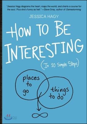 How to Be Interesting