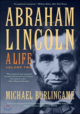 Abraham Lincoln: A Life