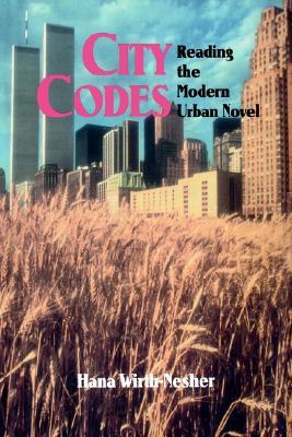 City Codes: Reading the Modern Urban Novel