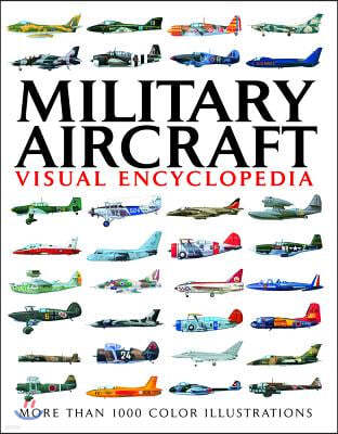 Military Aircraft Visual Encylopedia