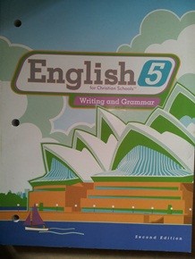 English for Christian Schools Writing &amp; Grammar 5th Grade[2nd Edition] 