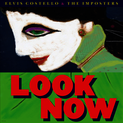 Elvis Costello & The Imposters — Look Now (45RPM)(7" Single) 앨범 커버
