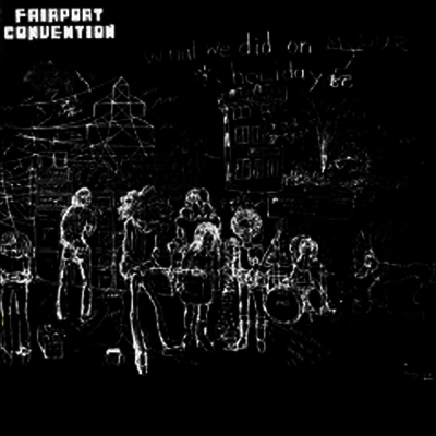 Fairport Convention — What We Did On Our Holidays 앨범 커버