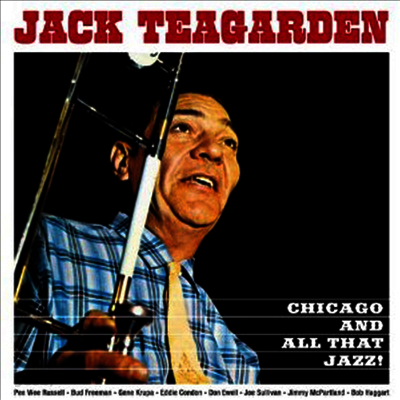 Jack Teagarden - Chicago & All That Jazz! (Remastered)(CD)