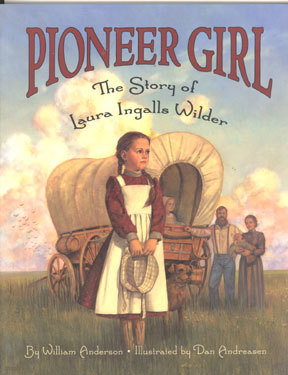 Pioneer Girl: The Story of Laura Ingalls Wilder [Paperback] 