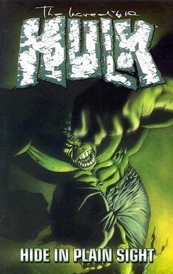 The Incredible Hulk Vol.5 : Hide in Plain Sight