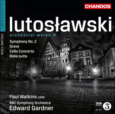 Edward Gardner 佺Ű:  ǰ 3 -   (Lutoslwski: Orchestral Works 3)