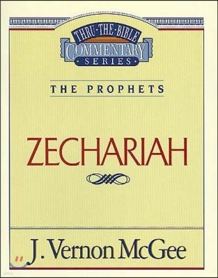 Thru the Bible Vol. 32: The Prophets (Zechariah): 32