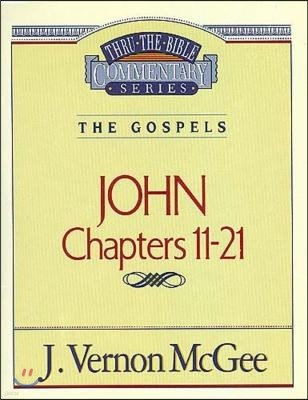 Thru the Bible Vol. 39: The Gospels (John 11-21): 39