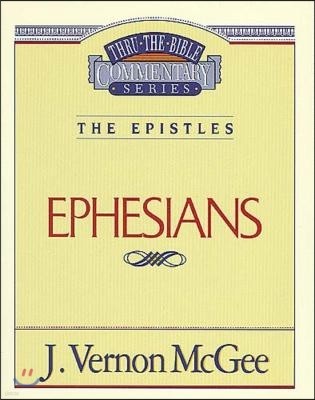 Thru the Bible Vol. 47: The Epistles (Ephesians): 47