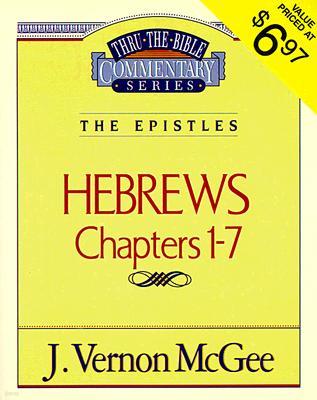 Thru the Bible Vol. 51: The Epistles (Hebrews 1-7): 51