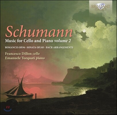 Francesco Dillon 슈만: 첼로 작품 2집 (Schumann: Music for Cello and Piano Volume 2)