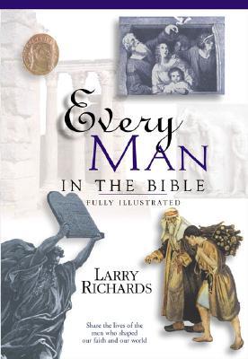 Every Man in the Bible: Everything in the Bible Series