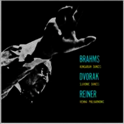 Fritz Reiner — 브람스 : 헝가리 무곡 & 드보르작 : 슬라브 무곡 (Brahms : Hungarian Dances & Dvorak : Slavonic Dances) - Fritz Reiner 앨범 커버