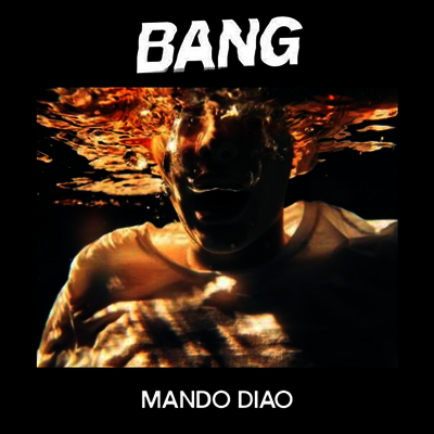 Mando Diao — Bang 앨범 커버