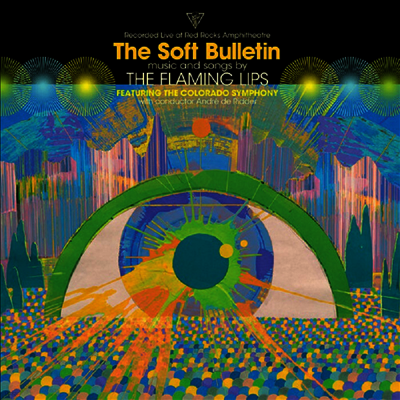 Flaming Lips — Soft Bulletin: Live At Red Rocks 앨범 커버