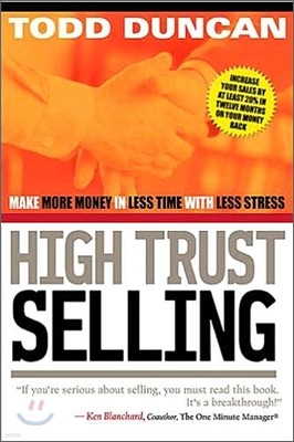 Cu High Trust Selling: Make More Money-In Less Time-With Less Stress