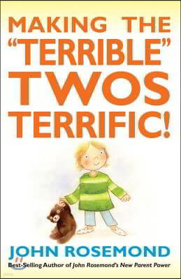 Making the Terrible Twos Terrific!: Volume 16
