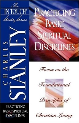 Practicing Basic Spiritual Disciplines