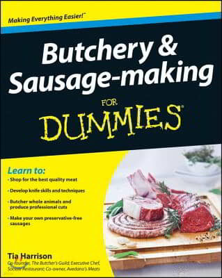 Butchery and Sausage-Making for Dummies