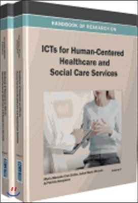 Handbook of Research on ICTs for Human-Centered Healthcare and Social Care Services