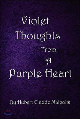 Violet Thoughts from a Purple Heart