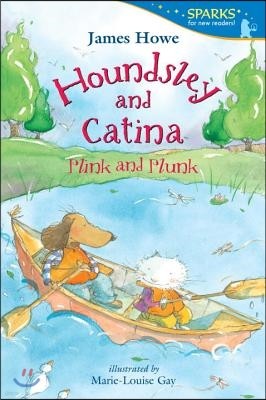 Houndsley and Catina Plink and Plunk