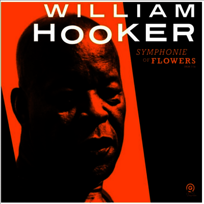 William Hooker - Symphonie Of Flowers (LP)