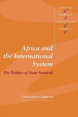 Africa and the International System: The Politics of State Survival