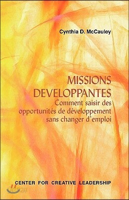 Developmental Assignments: Creating Learning Experiences without Changing Jobs (French)