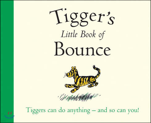 Winnie-the-Pooh: Tigger's Little Book of Bounce