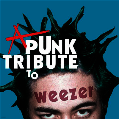 Tribute To Weezer — A Punk Tribute To Weezer 앨범 커버