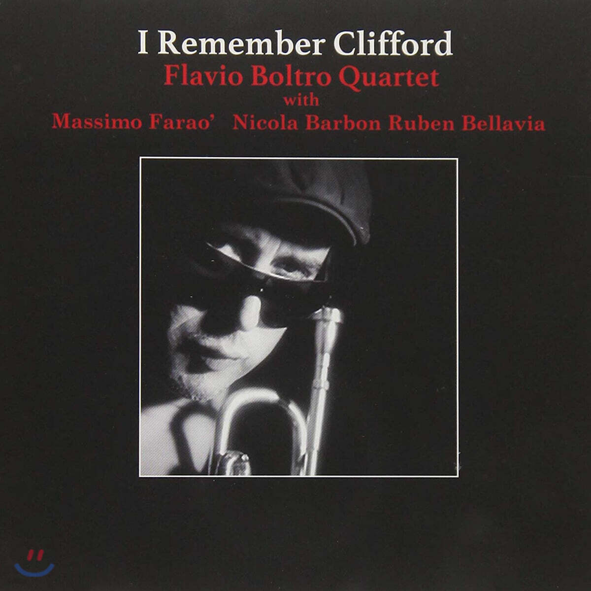 Flavio Boltro Quartet (플라비오 볼트로 쿼텟) - I Remember Clifford