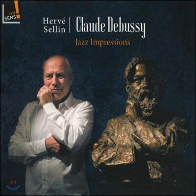 Herve Sellin ߽:  ￬ -   (Debussy: Jazz Impressions)