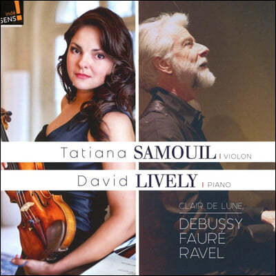 Tatiana Samouil  / ߽ / : ̿ø ҳŸ (Faure / Debussy / Ravel: Violin Sonata)