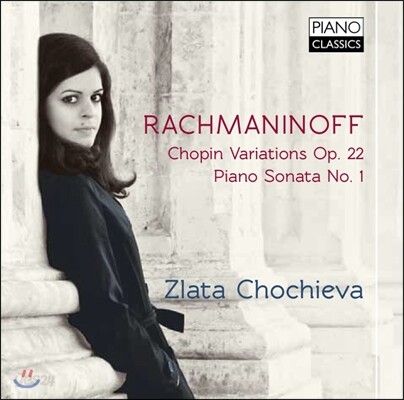 Zlata Chochieva 라프마니노프: 쇼팽 변주곡, 피아노 소나타 1번 (Rachmaninov: Piano Sonata No. 1, Chopin Variations Op.22)