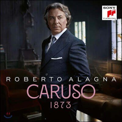 Roberto Alagna — Roberto Alagna 로베르토 알라냐 테너 작품집 '카루소' (Caruso 1873) 앨범 커버