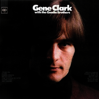 Gene Clark — Gene Clark With The Gosdin Brothers (Remastered) 앨범 커버