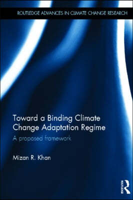 Toward a Binding Climate Change Adaptation Regime