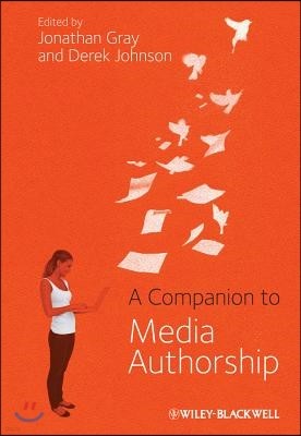 A Companion to Media Authorship